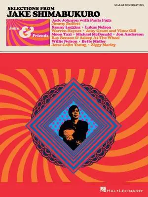 Hal Leonard - Jake Shimabukuro: Jake & Friends - Ukulele - Book