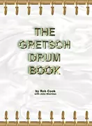 Hal Leonard - The Gretsch Drum Book - Cook/Sheridan - Book