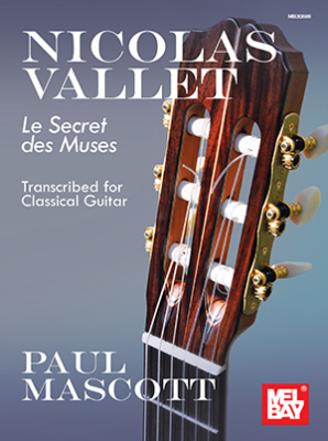 Nicolas Vallet: Le Secret des Muses - Vallet/Mascott - Classical Guitar - Book