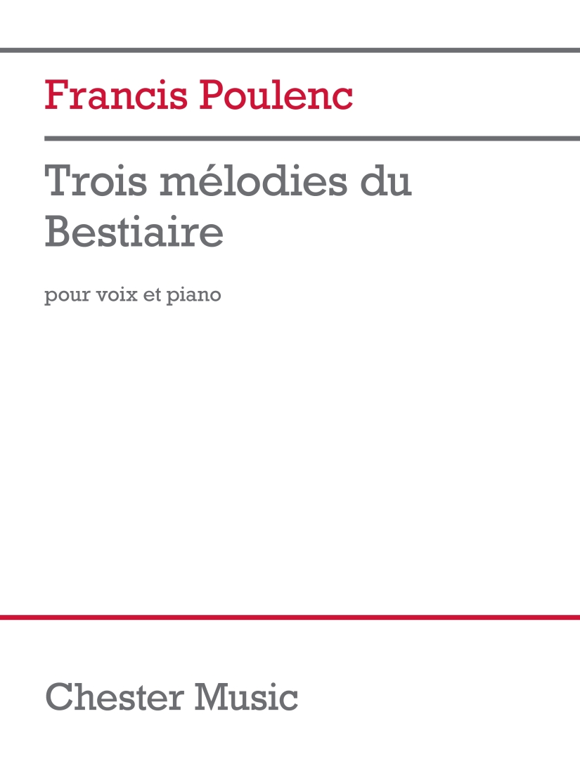 Trois Melodies du Bestiaire - Apollinaire/Poulenc - Voice/Piano