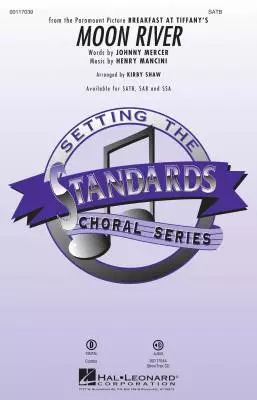 Hal Leonard - Moon River - Mercer/Mancini/Shaw - SATB