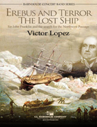 Erebus and Terror: The Lost Ships - Lopez - Concert Band - Gr. 3