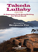 Takeda Lullaby: A Japanese Folk Song Setting For Wind Band - Yeo - Concert Band - Gr. 3.5