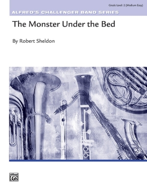 Alfred Publishing - The Monster Under the Bed - Sheldon - Concert Band - Gr. 2