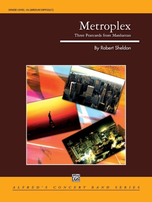 Alfred Publishing - Metroplex: Three Postcards from Manhattan - Sheldon - Concert Band - Gr. 4.5