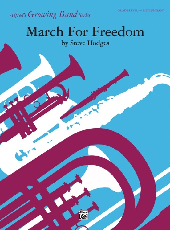 March for Freedom - Hodges - Concert Band - Gr. 3
