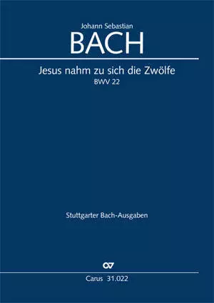 Jesus nahm zu sich die Zwolfe, BVW 22 - Bach - Full Score