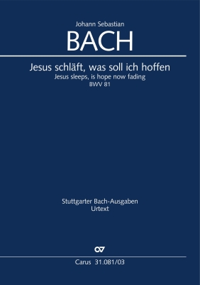 Carus Verlag - Jesus Schlaft, was soll ich hoffen, BWV 81 - Bach - Full Score