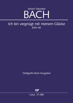 Ich bin vergnugt mit meinem Glucke BWV 84 - Bach - Full Score