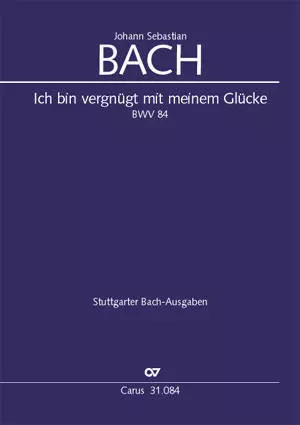 Ich bin vergnugt mit meinem Glucke BWV 84 - Bach - Full Score