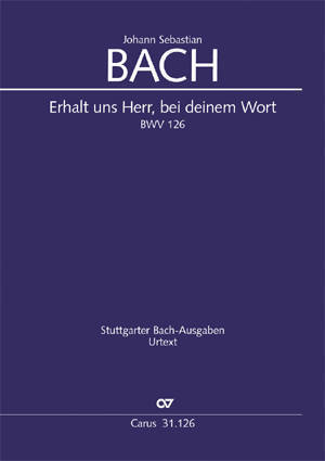 Erhalt uns, Herr, bei deinem Wort BWV 126 - Bach - Full Score