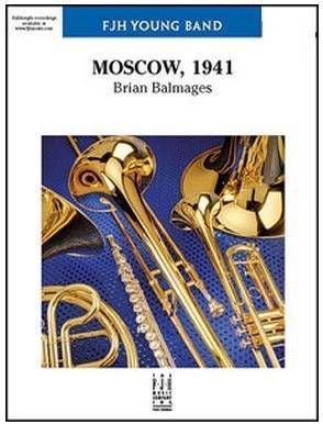 Moscow, 1941 -  Balmages - Concert Band - Gr. 2.5