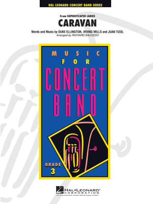 Hal Leonard - Caravan - Ellington / Mills /Tizol /Saucedo - Concert Band - Gr. 3