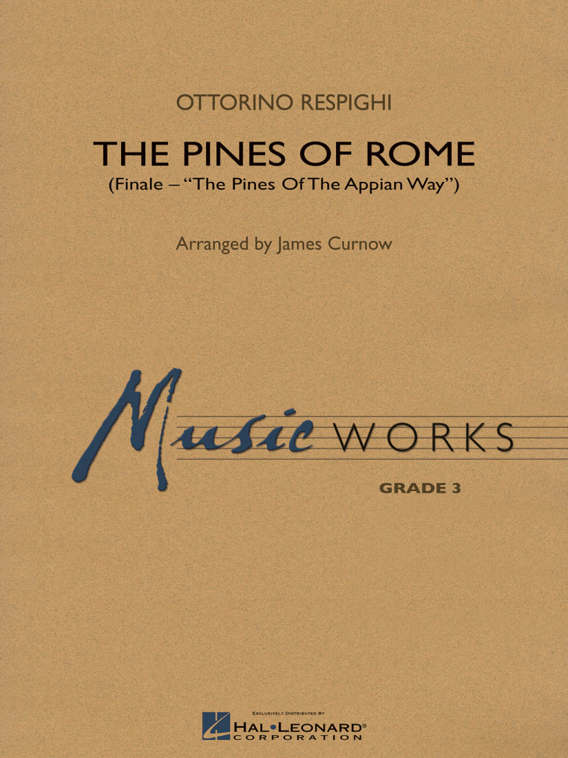 The Pines of Rome (Finale) - Respighi/Curnow - Concert Band - Gr. 3