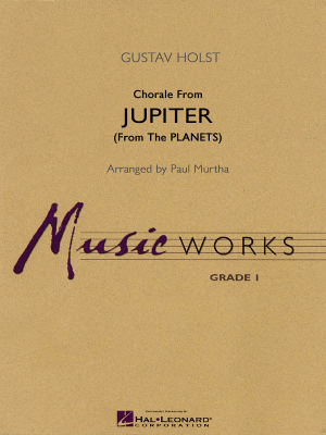 Hal Leonard - Chorale from Jupiter (from The Planets) - Holst/Murtha - Concert Band - Gr. 1.5