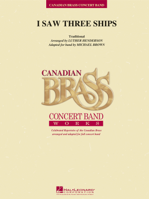 Hal Leonard - I Saw Three Ships - Henderson/Brown - Concert Band - Gr. 3