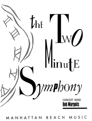 The Two-Minute Symphony - Margolis - Concert Band - Gr. 1