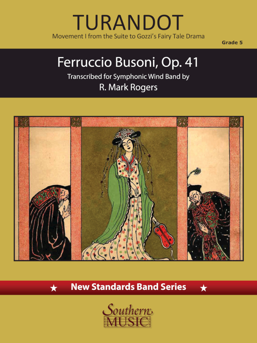 Turandot (Movement 1 from the suite to Gozzi\'s fairy tale drama) - Busoni/Rogers - Concert Band - Gr. 5