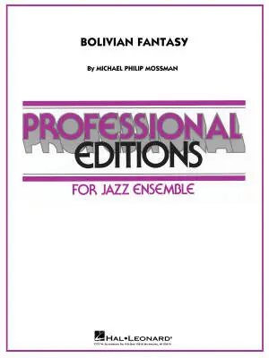 Hal Leonard - Bolivian Fantasy - Mossman - Jazz Ensemble - Gr. 5