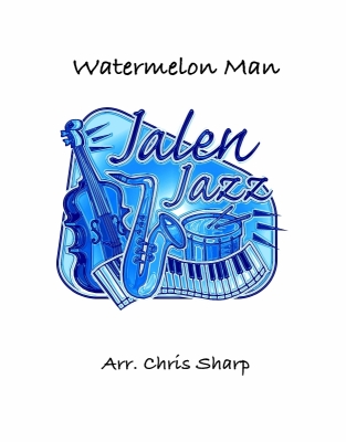 Jalen Publishing - Watermelon Man - Sharp - Jazz Ensemble - Gr. 2