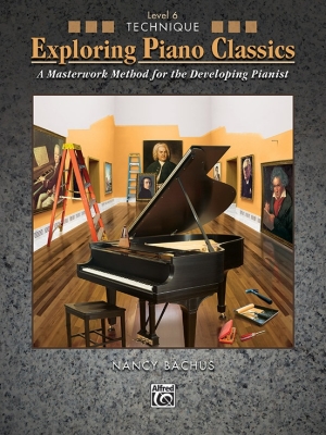 Alfred Publishing - Exploring Piano Classics Technique, Level 6 - Bachus - Piano - Book