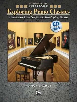 Alfred Publishing - Exploring Piano Classics Repertoire, Preparatory Level - Bachus - Piano - Book/CD