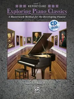 Alfred Publishing - Exploring Piano Classics Repertoire, Level 3 - Bachus - Piano - Book/CD