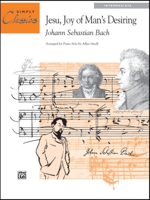 Alfred Publishing - Jesu, Joy of Mans Desiring - Bach/Small - Piano - Sheet Music