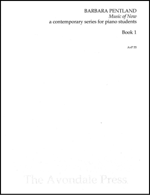 Avondale Press - Music of Now, Book 1 - Pentland - Piano - Book