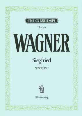 Breitkopf & Hartel - Siegfried, WWV.86 - Wagner - Vocal Score