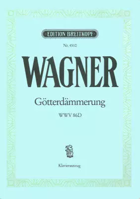 Breitkopf & Hartel - Gotterdammerung, WWV.86D - Wagner - Vocal Score