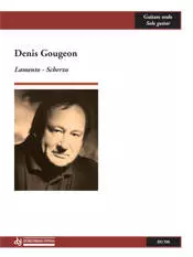 Les Productions dOz - Lamento-Scherzo - Gougeon - Classical Guitar