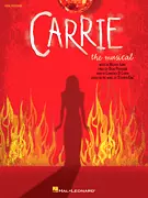 Carrie: The Musical - Gore/Prichford - Piano/Vocal - Book