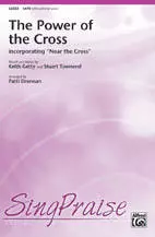 The Power Of The Cross Getty/Townend/Drennan - SATB