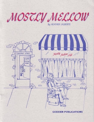 Godden Publications - Mostly Mellow  - Laliberte - Piano - Book