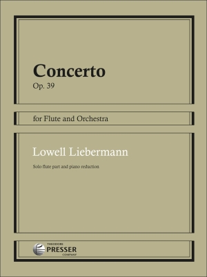 Theodore Presser - Concerto for Flute and Orchestra, Op. 39 - Liebermann - Flute/Piano Reduction - Book