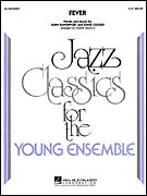 Fever - Cooley/Davenport/Nestico - Jazz Ensemble - Gr. 3-4