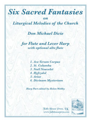 Falls House Press - Six Sacred Fantasies on Liturgical Melodies of the Church - Dicie - Flute/Harp