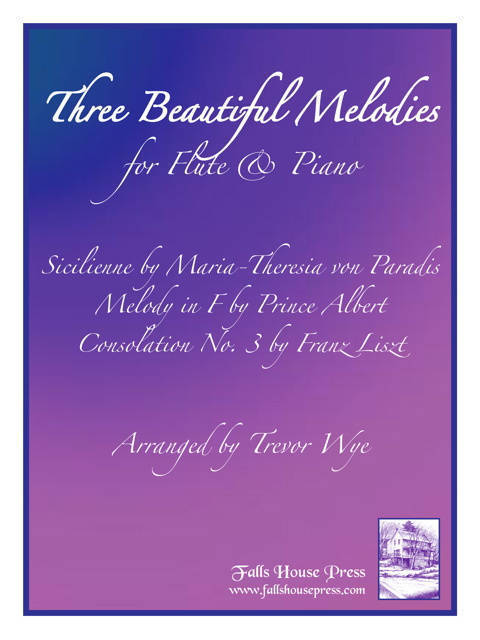 Three Beautiful Melodies - von Paradis/Liszt/Prince Albert/Wye - Flute/Piano