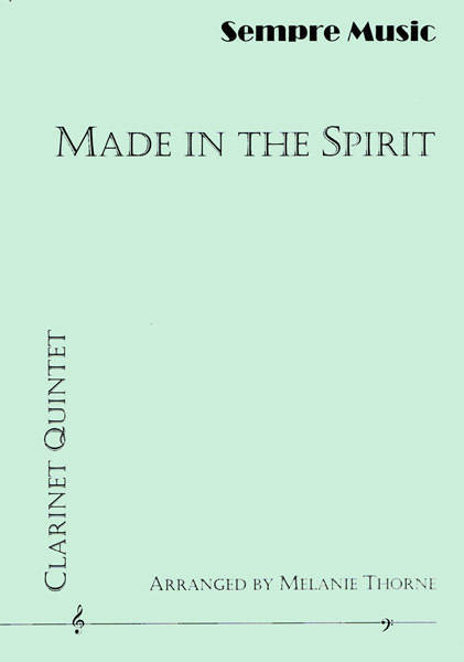 Made In The Spirit: A Collection Of Spirituals - Thorne - Clarinet Quintet