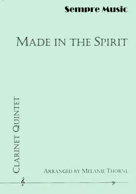 Sempre Music - Made In The Spirit: A Collection Of Spirituals - Thorne - Clarinet Quintet