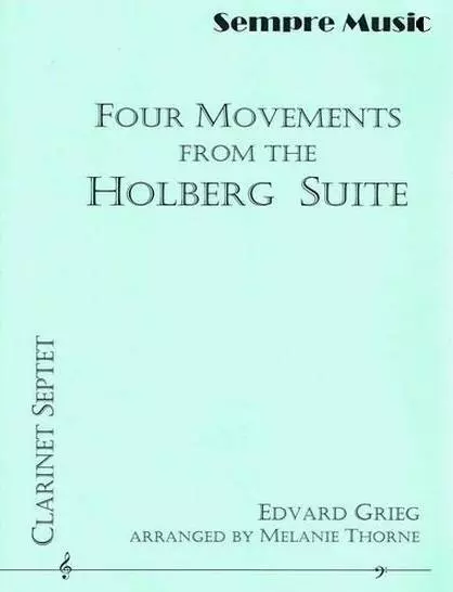 Four Movements From The Holberg Suite - Grieg/Thorne - Clarinet Septet