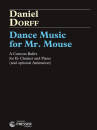 Theodore Presser - Dance Music For Mr. Mouse - Dorff - Eb Clarinet/Piano