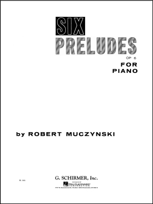 Six Preludes, Op. 6 - Muczynski - Piano - Sheet Music