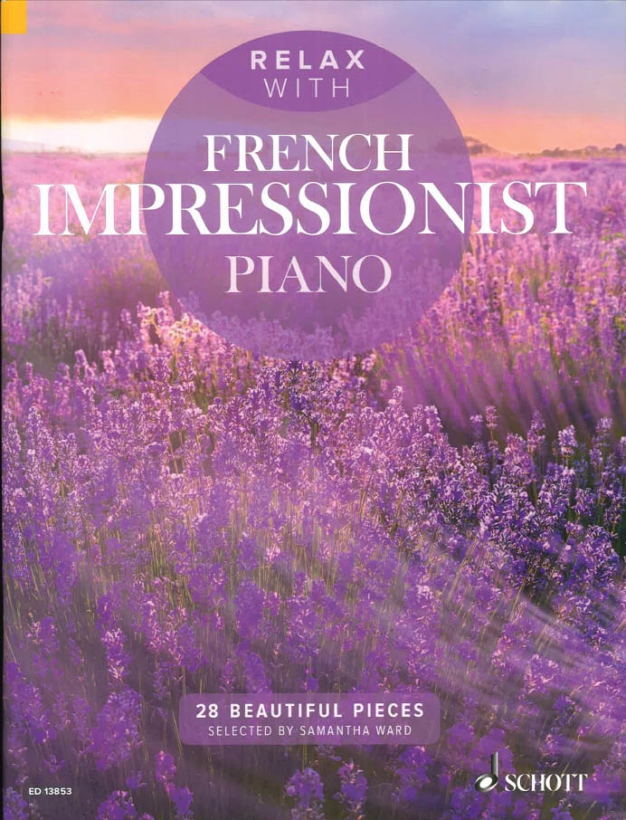 Relax with French Impressionist Piano: 28 Beautiful Pieces - Ward - Piano - Book