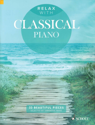 Relax with Classical Piano: 33 Beautiful Pieces - Ward - Piano - Book