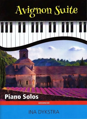 Debra Wanless Music - Avignon Suite - Dykstra - Piano - Book