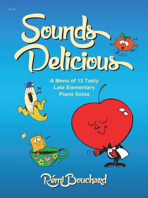 Debra Wanless Music - Sounds Delicious - Bouchard - Piano - Book
