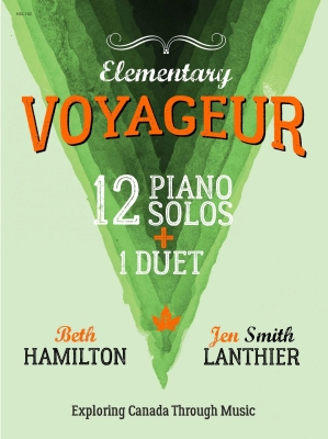 Debra Wanless Music - Voyageur Elementary - Hamilton/Lanthier - Piano - Book