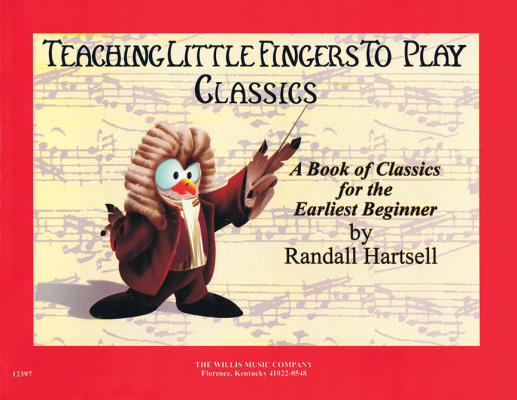 Willis Music Company - Classics: Teaching Little Fingers to Play - Hartsell - Piano - Book